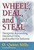 Wheel, Deal, and Steal: Deceptive Accounting, Deceitful CEOs, and Ineffective Reforms