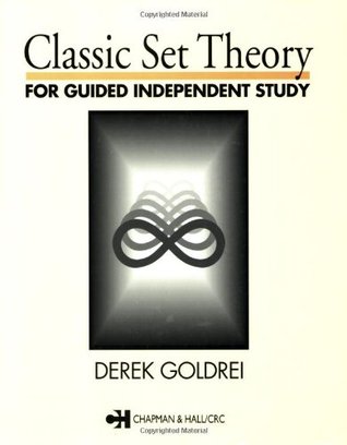 Classic Set Theory (Chapman & Hall Mathematics S)