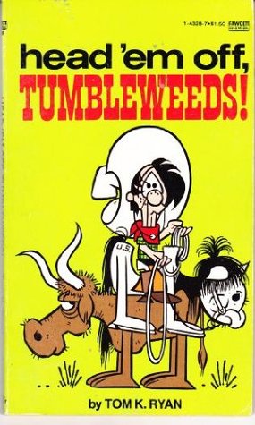 Head 'Em Off, Tumbleweeds! (Mass Market Paperback)