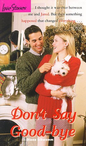Don't Say Goodbye (Love Stories For Young Adults, #24)
