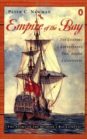 Empire of the Bay: The Company of Adventurers that Seized a Continent (Paperback)