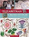 Elizabethan Cross Stitch by Barbara Hammet