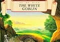 The White Goblin