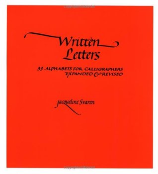 Written Letters: 33 Alphabets for Calligraphers (Paperback)