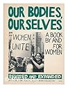 Our Bodies, Ourselves by Boston Women's Health Book ...