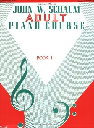 Adult Piano Course, Bk 1 (John W. Schaum Adult Piano Course, Bk 1)
