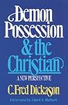 Demon Possession and the Christian: A New Perspective