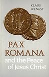 Pax Romana and the Peace of Jesus Christ