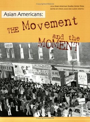 Asian Americans: The Movement and the Moment (Paperback)