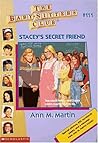 Stacey's Secret Friend by Ann M. Martin