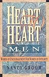 Heart to Heart about Men: Words of Encouragement for Women of Integrity Heart to Heart about Men: Words of Encouragement for Women of Integrity