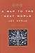 A Map to the Next World: Poems and Tales