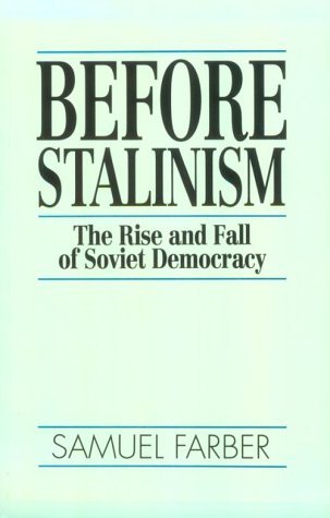 Before Stalinism: The Rise and Fall of Soviet Democracy (Paperback)