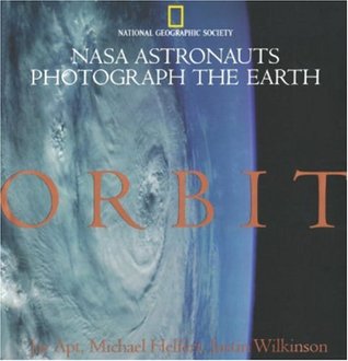 Orbit: NASA Astronauts Photograph The Earth (Hardcover)