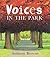 Voices in the Park by Anthony Browne Voices in the Park by Anthony Browne