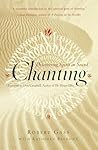 Chanting: Discovering Spirit in Sound