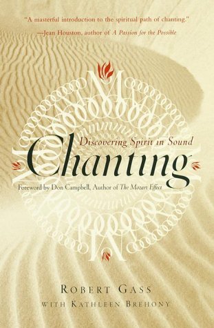 Chanting: Discovering Spirit in Sound (Paperback)