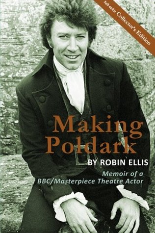 Making Poldark: Memoir of a BBC/Masterpiece Theatre Actor (Paperback)