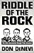 Riddle of the Rock by Don DeNevi