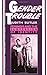 Gender Trouble: Feminism an...