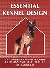 Essential Kennel Design Essential Kennel Design
