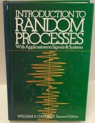 Introduction to Random Processes, With Applications to Signals & Systems, Second Edition (Hardcover)