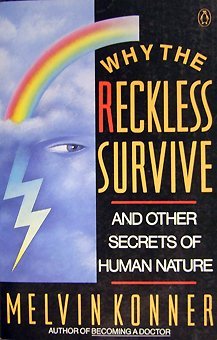 Why the Reckless Survive...and other secrets of human nature (Paperback)
