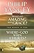 Where Is God When it Hurts/What's So Amazing About Grace? by Philip Yancey