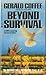 Beyond Survival