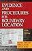 Evidence and Procedures for Boundary Location