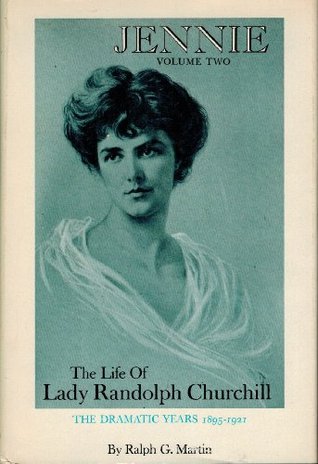 Jennie: The Life of Lady Randolph Churchill, Vol 2 (Hardcover)