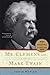 Mr. Clemens and Mark Twain by Justin Kaplan
