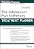 The Adolescent Psychotherapy Treatment Planner by Arthur E. Jongsma Jr.