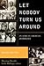 Let Nobody Turn Us Around by Manning Marable