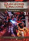 Death's Reach: Adventure E1 for 4th Edition D&D (D&D Adventure) Death's Reach: Adventure E1 for 4th Edition D&D (D&D Adventure)