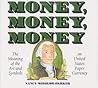 Money, Money, Money: The Meaning of the Art and Symbols on United States Paper Currency
