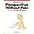 Perspective Without Pain, Workbook 4: Putting It All Together
