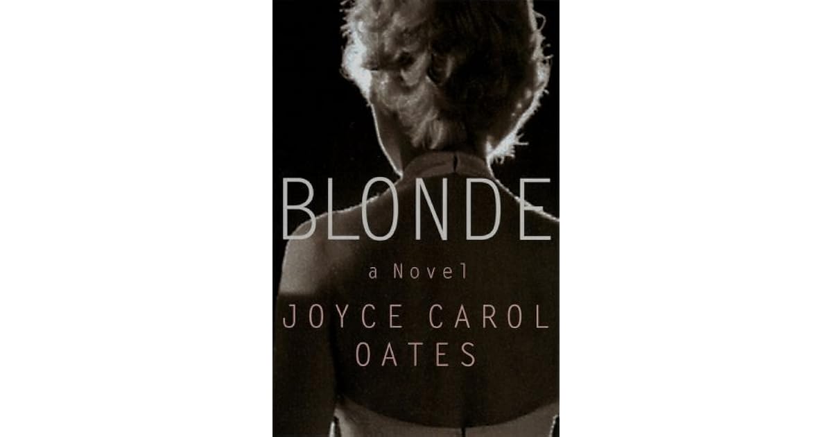 Blonde by Joyce Carol Oates