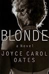 Blonde by Joyce Carol Oates