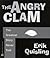 The Angry Clam by Erik Quisling The Angry Clam by Erik Quisling