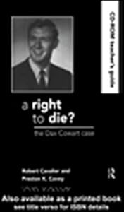 A Right to Die?: Teachers Guide: Teacher's Guide
