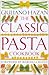 Classic Pasta Cookbook by Giuliano Hazan