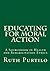 Educating for Moral Action A Sourcebook in Health and Rehabilitation Ethics