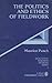 The Politics and Ethics of Fieldwork (Qualitative Research Methods, Vol. 3)