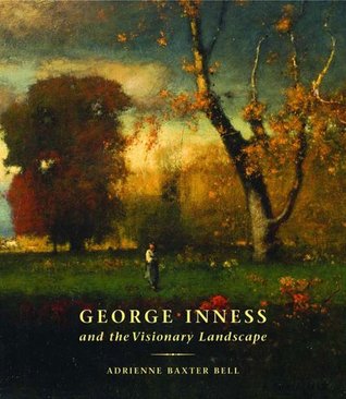 George Inness and the Visionary Landscape (Hardcover)