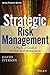 Strategic Risk Management: A Practical Guide to Portfolio Risk Management