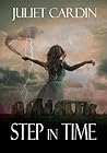 Step In Time by Juliet Cardin