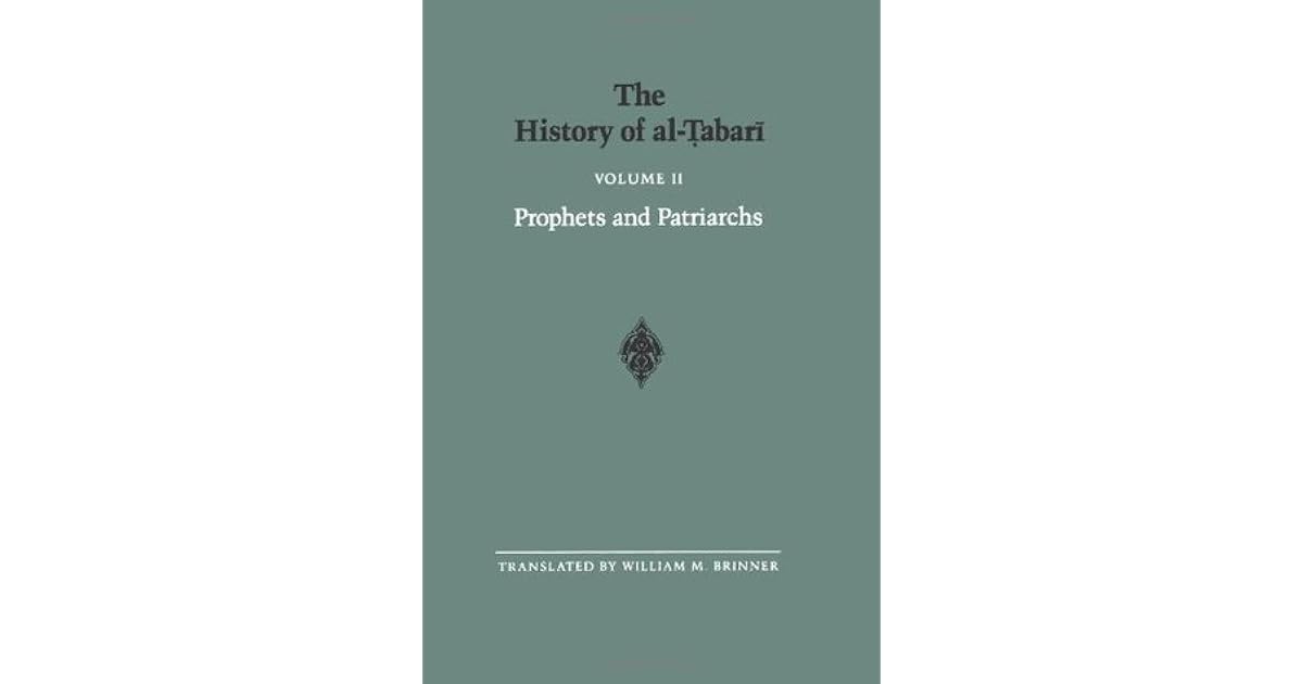 The History of AlTabari, Volume 2 Prophets and Patriarchs by Muhammad