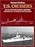 U.S. Cruisers by Norman Friedman