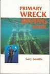 Primary Wreck-Diving Guide Primary Wreck-Diving Guide